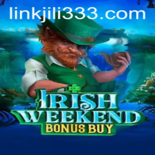 Exploring the Exciting World of IrishWeekendBonusBuy: The JiLi333 Gaming Experience